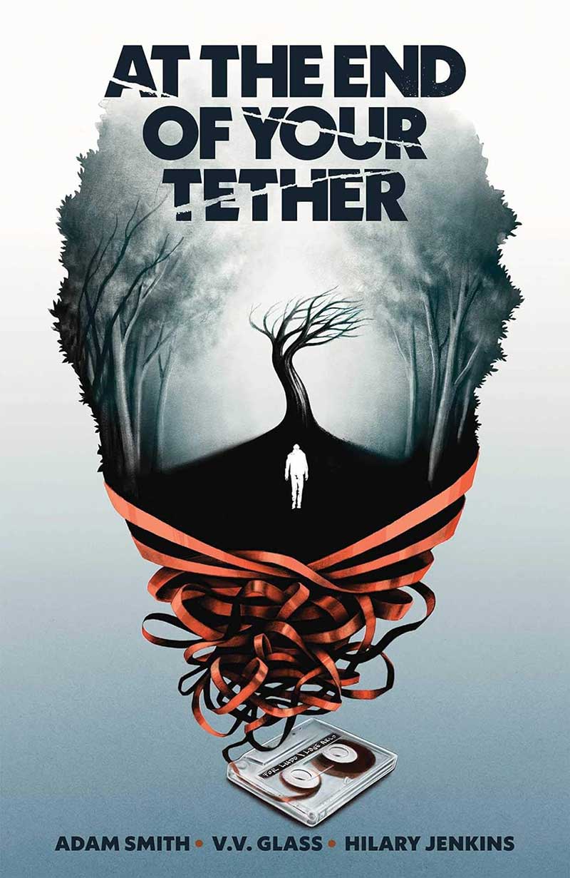 Book cover for At the End of Your Tether, a graphic novel.